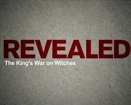 The King&#39;s War On Witches